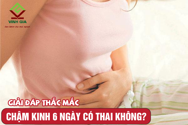 Trễ Kinh 6 Ngày: Lo Lắng Phải Không? Cùng Chuyenseg Giải Đáp Nhẹ Nhàng